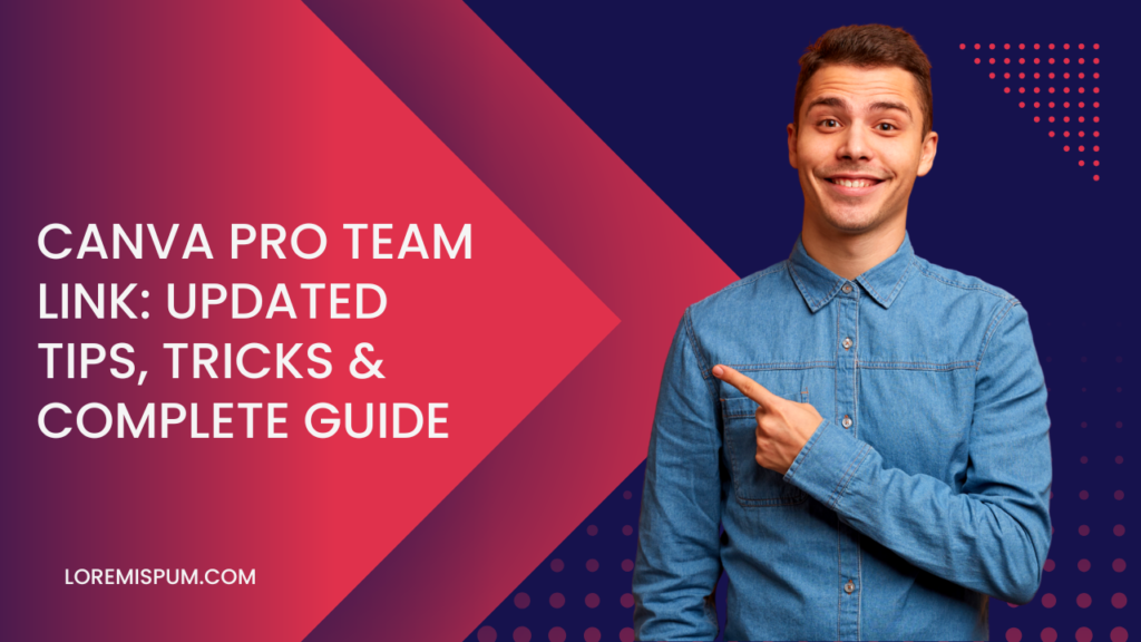 Canva Pro Team Link [Updated 2025] – Access Canva Pro Features